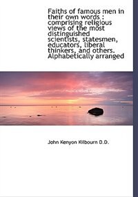 Couverture_Faiths of famous men in their own words
