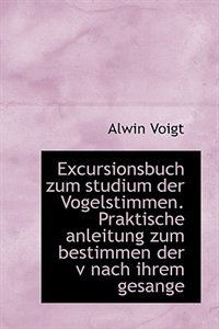 Couverture_Excursionsbuch zum studium der Vogelstimmen. Praktische anleitung zum bestimmen der v nach ihrem ges