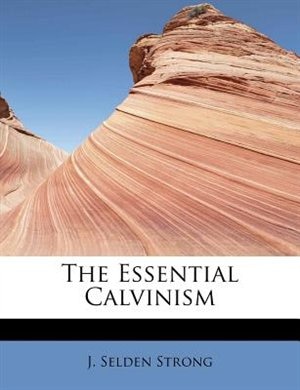 Couverture_The Essential Calvinism