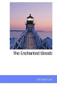 The Enchanted Woods