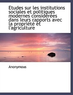 Front cover_Etudes sur les institutions sociales et politiques modernes considérées dans leurs rapports avec la