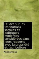 Front cover_Etudes sur les institutions sociales et politiques modernes considérées dans leurs rapports avec la