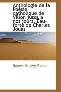 Anthologie de la Poésie catholique de Villon jusqu'a nos jours. Eau-forte de Charles Jouas