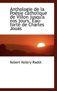 Front cover_Anthologie de la Poésie catholique de Villon jusqu'a nos jours. Eau-forte de Charles Jouas