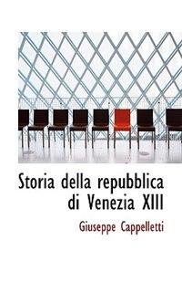 Couverture_Storia della repubblica di Venezia XIII