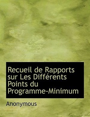 Couverture_Recueil de Rapports sur Les Différents Points du Programme-Minimum