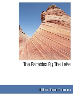 The Parables By The Lake