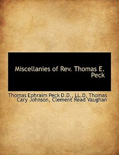 Front cover_Miscellanies of Rev. Thomas E. Peck