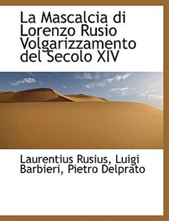 Front cover_La Mascalcia di Lorenzo Rusio Volgarizzamento del Secolo XIV