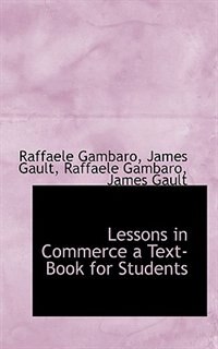 Lessons in Commerce a Text-Book for Students