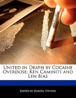 United In Death By Cocaine Overdose: Ken Caminiti And Len Bias