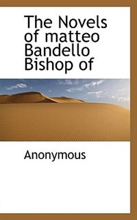 Couverture_The Novels of matteo Bandello Bishop of