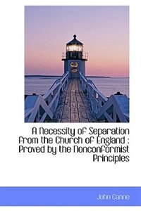 Front cover_A Necessity of Separation from the Church of England