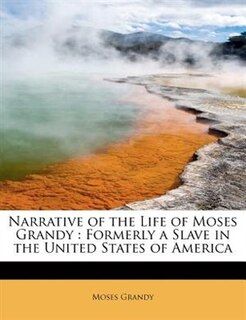 Couverture_Narrative Of The Life Of Moses Grandy
