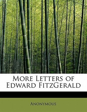 Couverture_More Letters Of Edward Fitzgerald