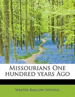 Front cover_Missourians One Hundred Years Ago