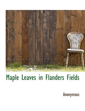 Maple Leaves in Flanders Fields