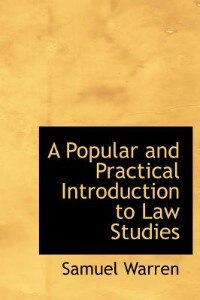 A Popular And Practical Introduction To Law Studies