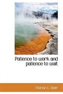 Front cover_Patience to work and patience to wait