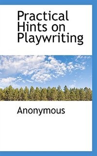 Front cover_Practical Hints on Playwriting