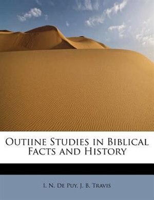 Couverture_Outiine Studies In Biblical Facts And History