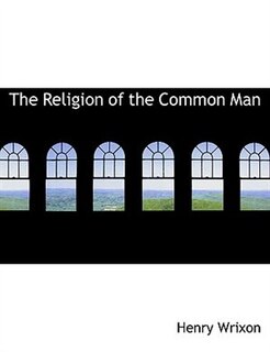 The Religion of the Common Man