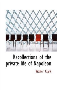 Couverture_Recollections of the private life of Napoleon