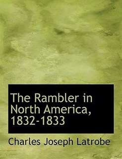 Front cover_The Rambler in North America, 1832-1833
