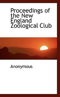 Proceedings of the New England Zoölogical Club