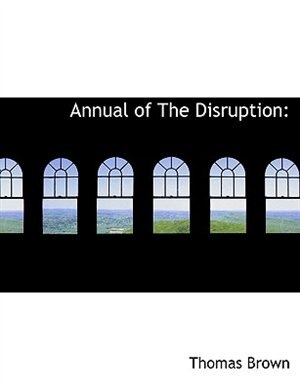 Annual of The Disruption