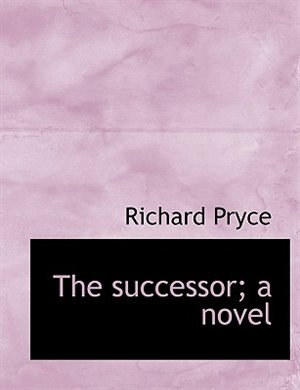 Front cover_The successor; a novel