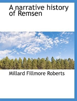 A narrative history of Remsen