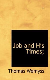 Job and His Times;