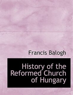 History of the Reformed Church of Hungary