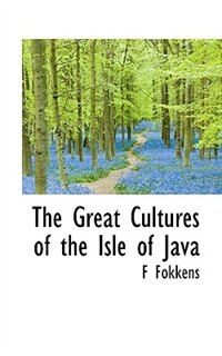 Front cover_The Great Cultures of the Isle of Java