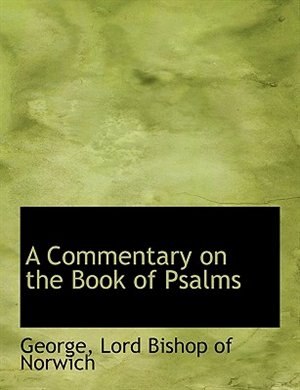 Front cover_A Commentary On The Book Of Psalms
