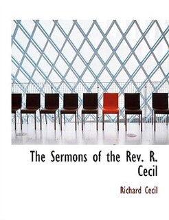 Front cover_The Sermons of the Rev. R. Cecil