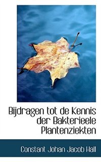 Couverture_Bijdragen tot de Kennis der Bakterieele Plantenziekten