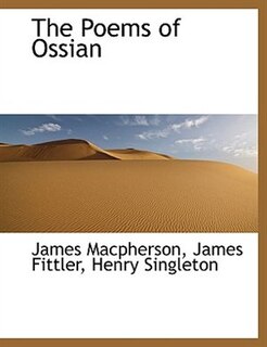 The Poems of Ossian