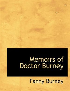 Memoirs of Doctor Burney