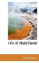 Life of Abdul Hamid