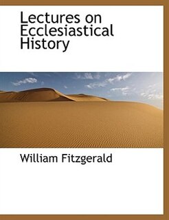 Lectures on Ecclesiastical History