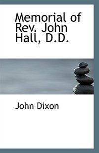 Front cover_Memorial of Rev. John Hall, D.D.