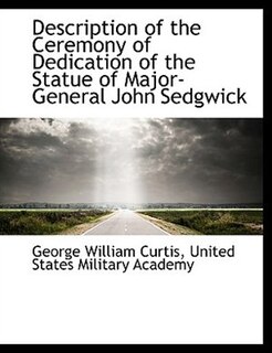 Front cover_Description of the Ceremony of Dedication of the Statue of Major-General John Sedgwick