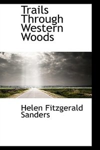 Front cover_Trails Through Western Woods