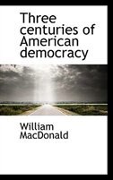 Front cover_Three centuries of American democracy