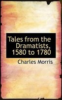 Front cover_Tales from the Dramatists, 1580 to 1780