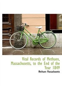 Front cover_Vital Records of Methuen, Massachusetts, to the End of the Year 1849