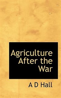 Agriculture After the War