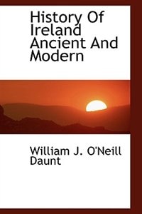 Front cover_History Of Ireland Ancient And Modern